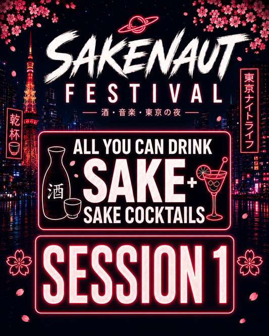 Sakenaut Festival Session 1